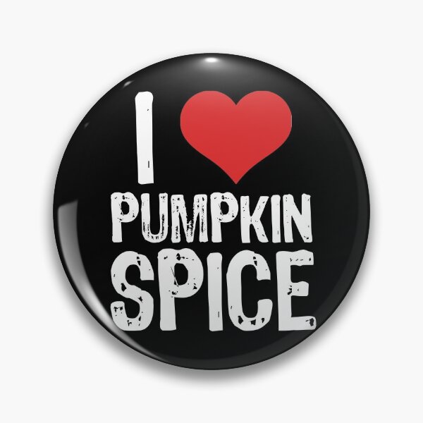 Item preview, I Love Pumpkin Spice designed and sold by The "I Love Everything" Shop.