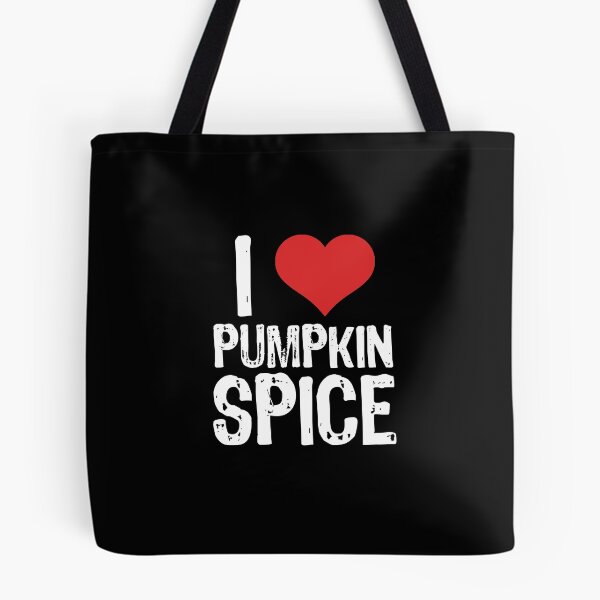 Item preview, I Love Pumpkin Spice designed and sold by The "I Love Everything" Shop.