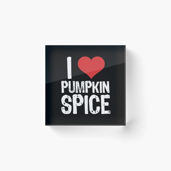 Item preview, I Love Pumpkin Spice designed and sold by The "I Love Everything" Shop.