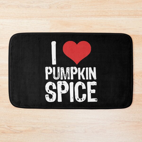 Item preview, I Love Pumpkin Spice designed and sold by The "I Love Everything" Shop.
