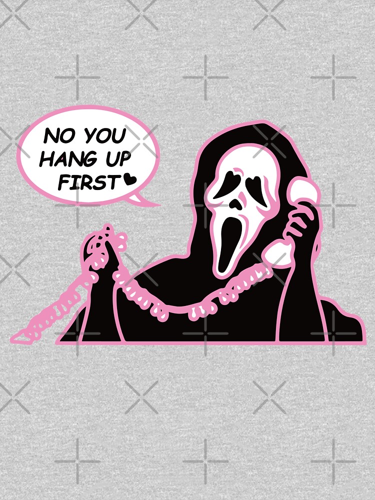 No You Hang Up Funny Ghostface Mean Girls Sweatshirt