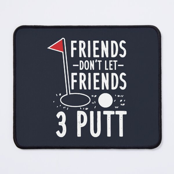 Item preview, Friends 3 Putt Golfing designed and sold by Bricke.