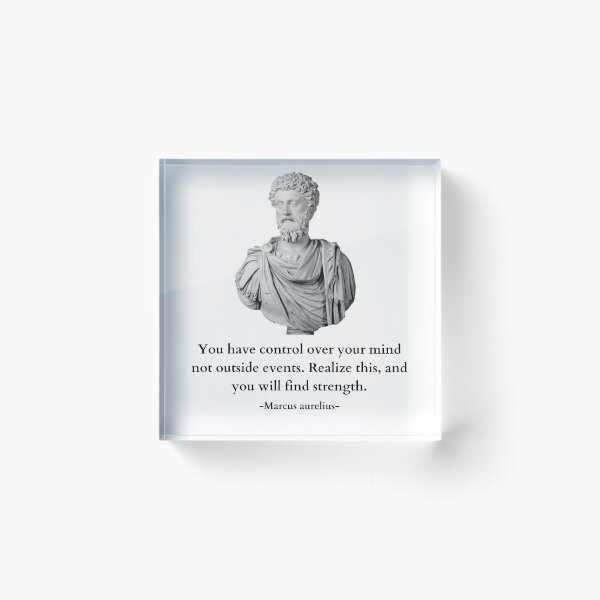 Item preview, You Have Control Over Your Mind Not Outside Events Quote By Marcus Aurelius designed and sold by Amine-Creation.