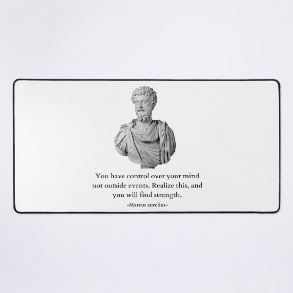 Item preview, You Have Control Over Your Mind Not Outside Events Quote By Marcus Aurelius designed and sold by Amine-Creation.