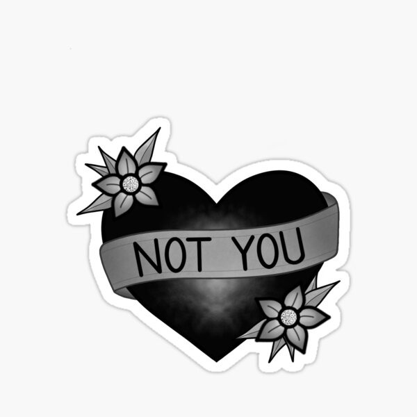 Item preview, ‘Not You’ Black Heart designed and sold by pretttyodd.