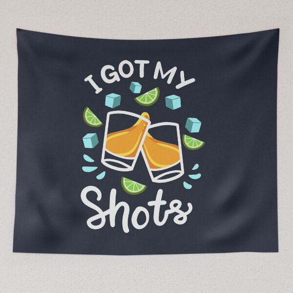 Item preview, I Got My 2 Shots designed and sold by Bricke.