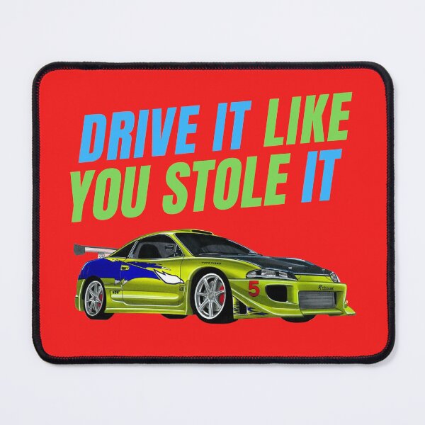Item preview, Drive it like you stole it { fast and furious Paul walker } designed and sold by MOTOSHIFT.