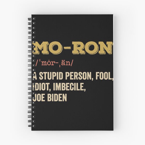 Item preview, Mo-ron A Stupid Person Anti Biden designed and sold by zmallatpyp12.