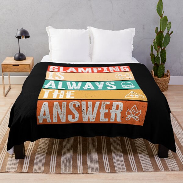 Item preview, Glamping is always the answer, Funny Glamping design designed and sold by AS-Shirts.