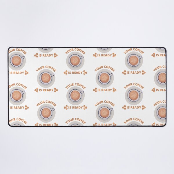 Item preview, Your Coffee Is Ready designed and sold by AmberSiraj.