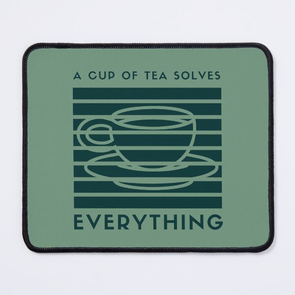 Item preview, A Cup Of Tea Solves Everything designed and sold by AmberSiraj.
