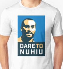 Dare To Nuhiu Unisex T-Shirt