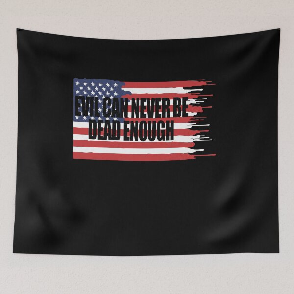 Item preview, Evil Can Never Be Dead Enough  designed and sold by mountkar.