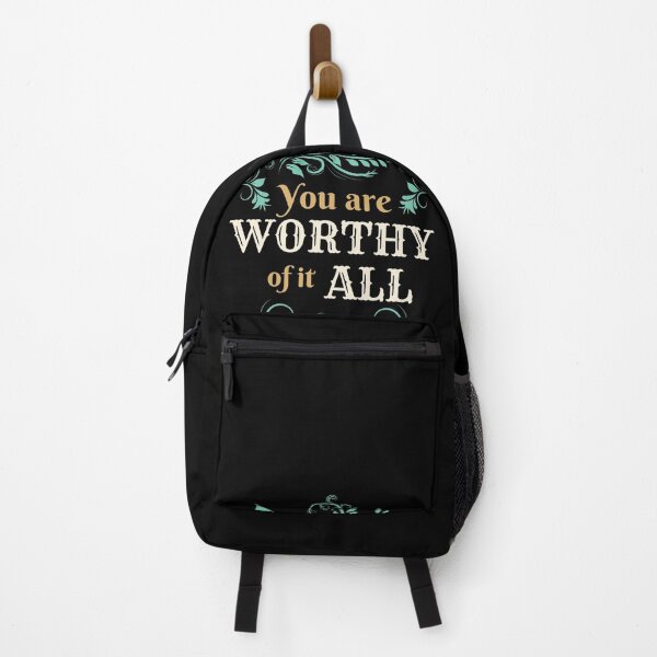 Item preview, You're worthy of it all designed and sold by LostTraveller.