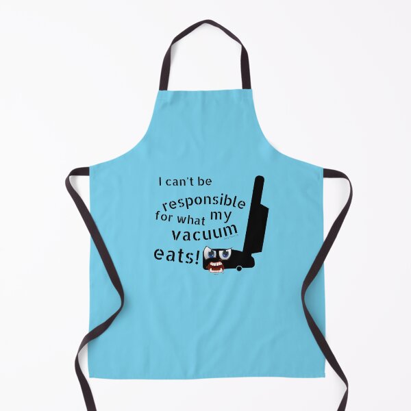 Item preview, I Can't Be Responsible for What My Vacuum Eats Janitor Gifts designed and sold by SavvyCleaner.