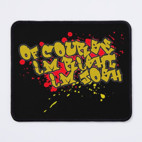Item preview, OF COURSE I'M RIGHT I'M JOSH designed and sold by Aleksey888.