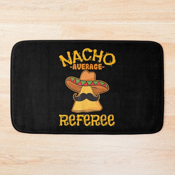 Item preview,  Nacho Average Referee Mexican Sports Cinco Mayo Fiesta designed and sold by rubysheila.