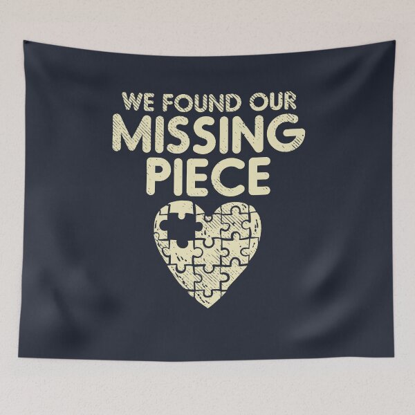 Item preview, We Found Our Missing Piece Adoption Pride designed and sold by Bricke.