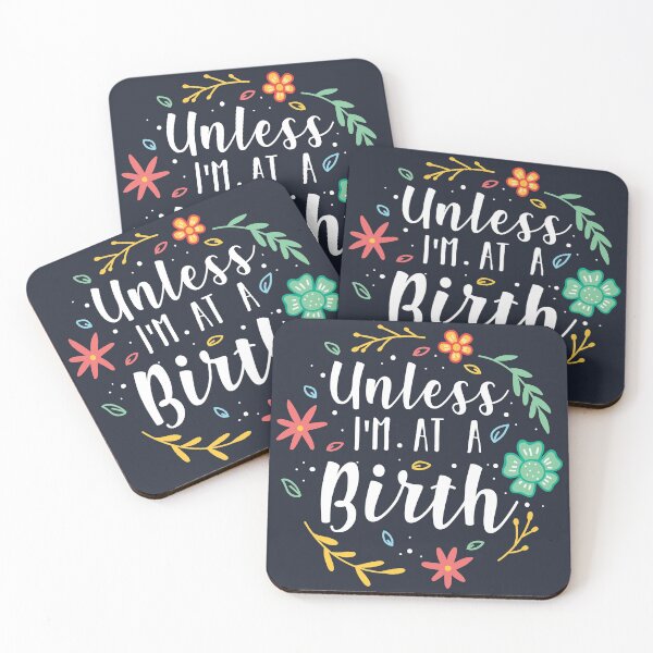 Item preview, Doula Unless I'm At A Birth designed and sold by Bricke.
