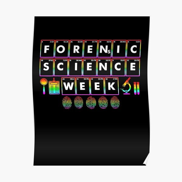 "Celebration Of National Forensic Science Week" Poster for Sale by