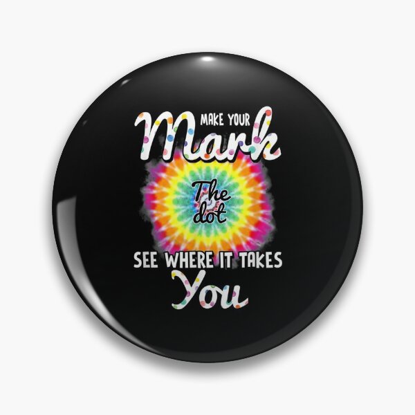 Item preview,  Dot Make Your Mark Day See Where Takes You designed and sold by rubysheila.