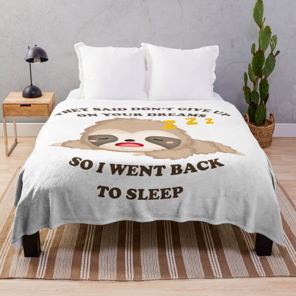Item preview, They said don’t give up on your dreams so I went back to sleep designed and sold by Faty-Za.