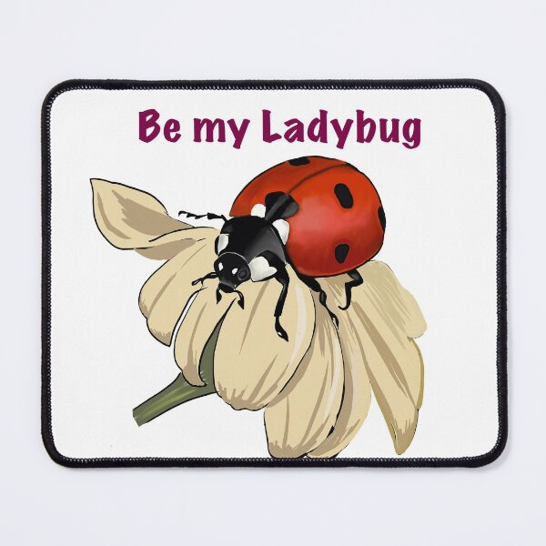 Item preview, Be my ladybug designed and sold by Shmuk.