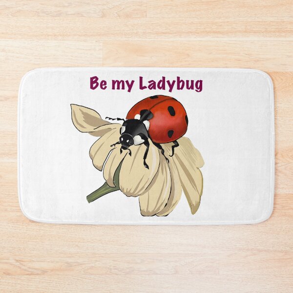 Item preview, Be my ladybug designed and sold by Shmuk.