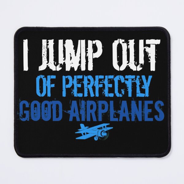 Item preview, I Jump Out Of Perfectly Good Airplanes designed and sold by StoreRahhal.