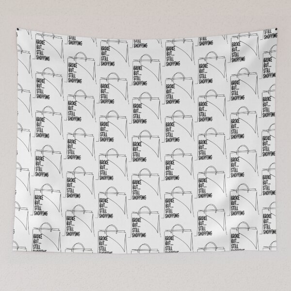 Item preview, Broke But Still Shopping Funny Shirt For Women And Men   designed and sold by GreatLifeTeesxs.