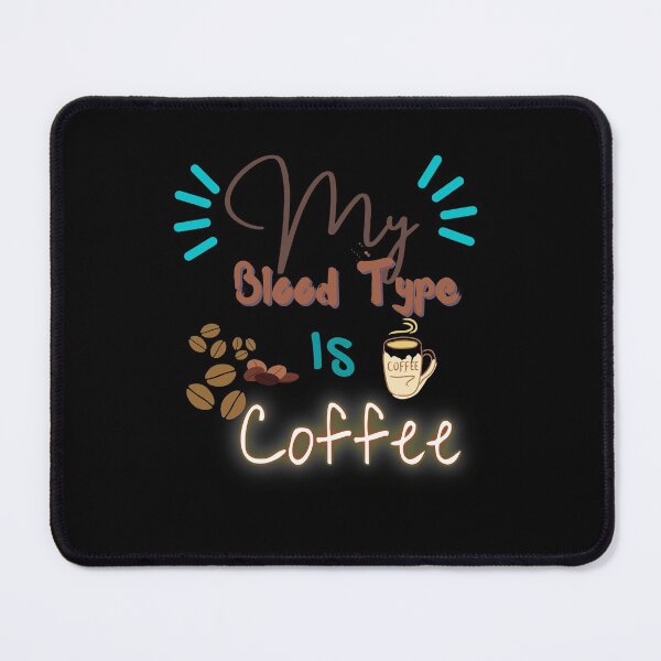 Item preview, My Blood type is coffee designed and sold by Charming Doodles.