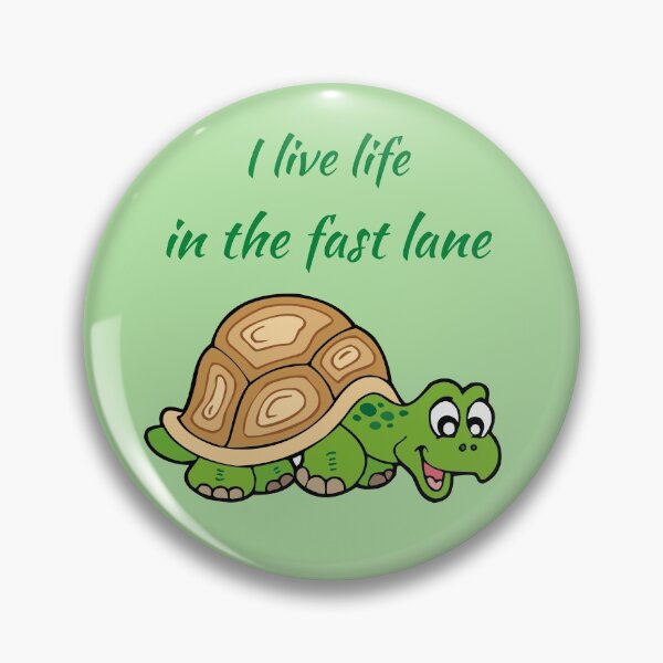 Item preview, Live life on the fast lane - cute, animals, funny designed and sold by Hanger52.