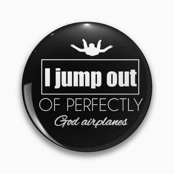 Item preview, I Jump Out Of Perfectly Good Airplanes designed and sold by StoreRahhal.
