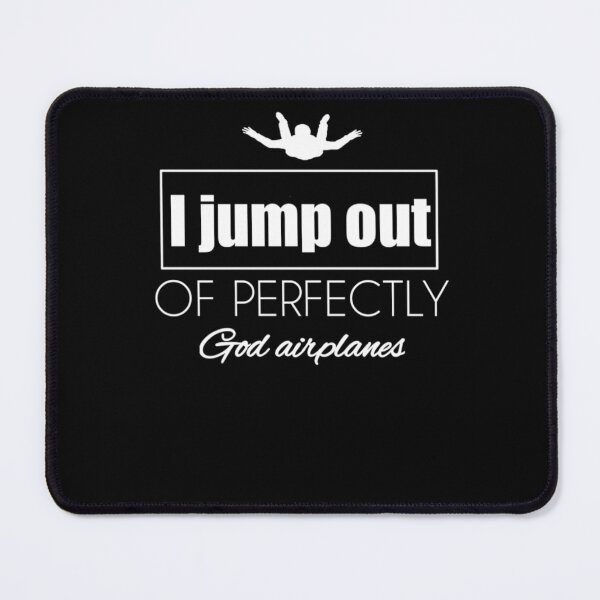 Item preview, I Jump Out Of Perfectly Good Airplanes designed and sold by StoreRahhal.