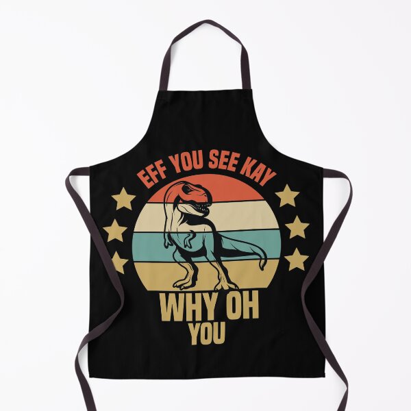 Item preview, Eff You See Kay Why Oh You Dinosaur designed and sold by medbdj.