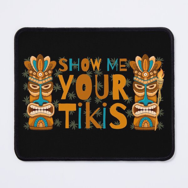 Item preview, Show me your tikis - Paradise and good vibes designed and sold by For the love of Pixels.