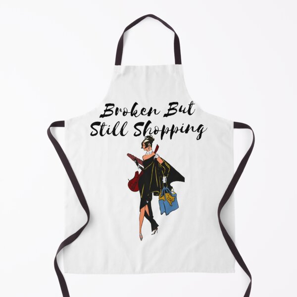 Item preview, Broken But Still Shopping designed and sold by GreatLifeTeesxs.