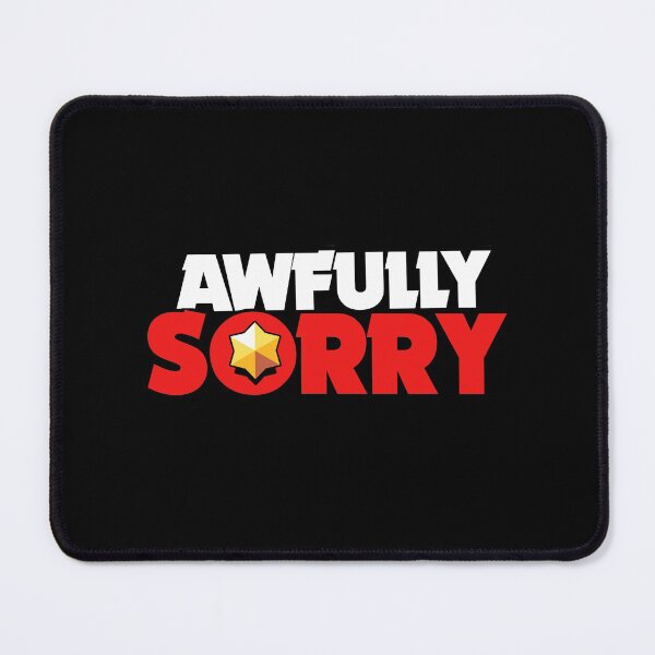 Item preview, Awfully sorry - Brawl Stars designed and sold by Store-Designify.
