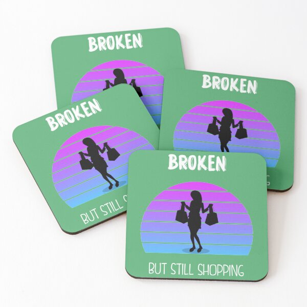 Item preview, Broken But Still Shopping   Copy Copy Copy Copy Copy Copy Copy designed and sold by GreatLifeTeesxs.