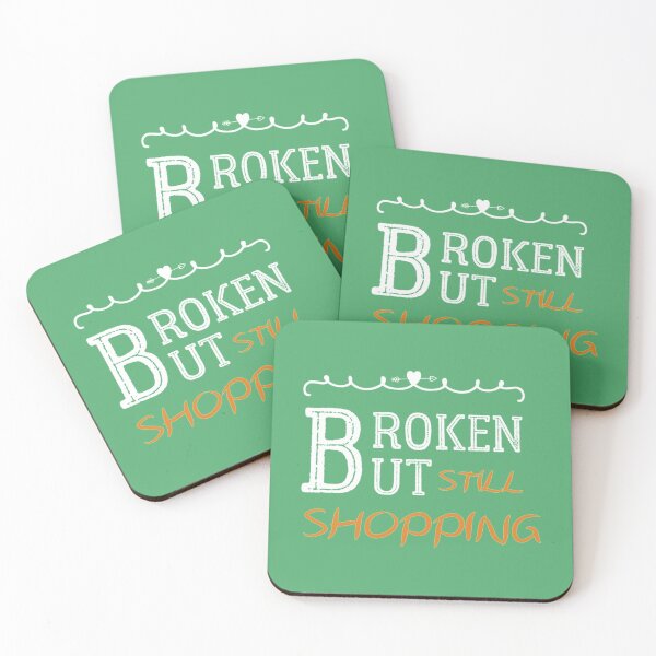 Item preview, Broken But Still Shopping   Copy Copy Copy Copy Copy Copy designed and sold by GreatLifeTeesxs.