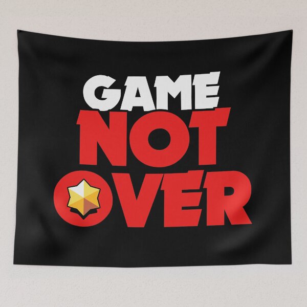 Item preview, Game not over - Brawl Stars designed and sold by Store-Designify.