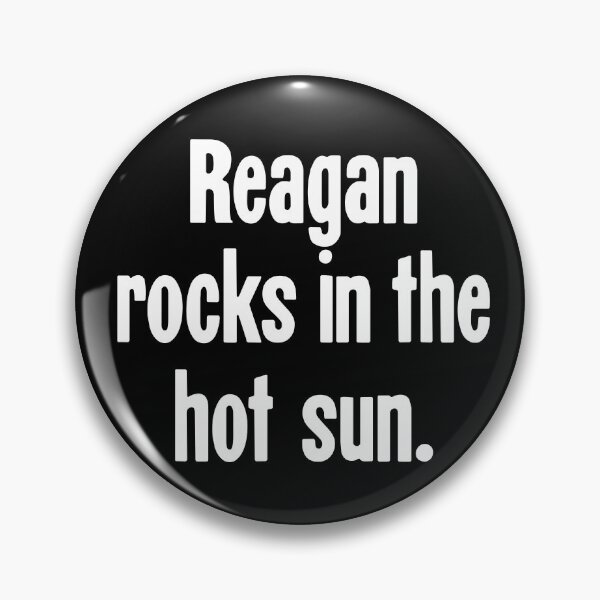 Item preview, Reagan Rocks In the Hot Sun designed and sold by Good-Looking Corpse.