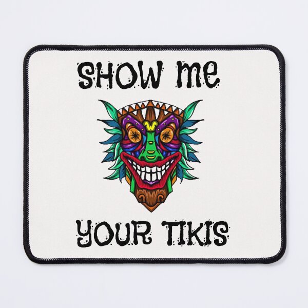 Item preview, Show Me Your Tikis Funny Angry Tiki Hawaiian T-Shirt designed and sold by Unique styl  DeSigNe.
