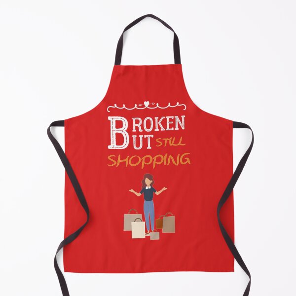Item preview, Broken But Still Shopping Copy Copy designed and sold by GreatLifeTeesxs.