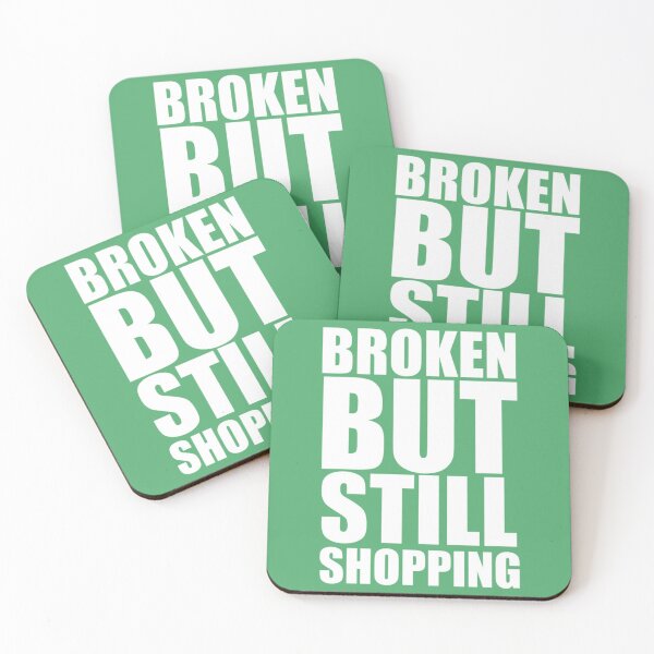 Item preview, Broken But Still Shopping   designed and sold by GreatLifeTeesxs.