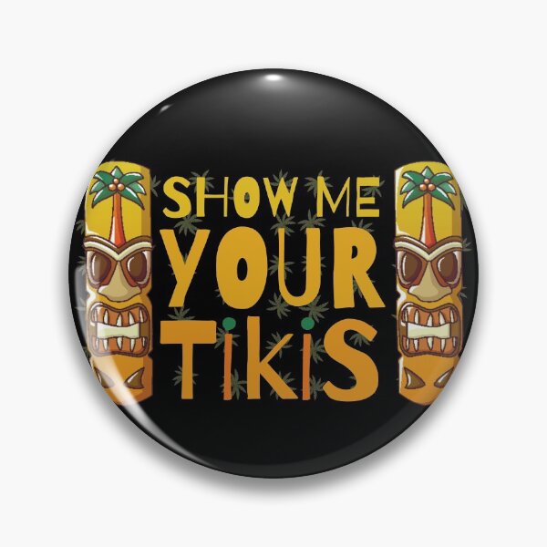 Item preview, Show me your tikis - Paradise and good vibes designed and sold by For the love of Pixels.