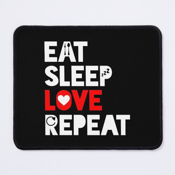 Item preview, Eat Sleep Love Repeat designed and sold by TheArtism.