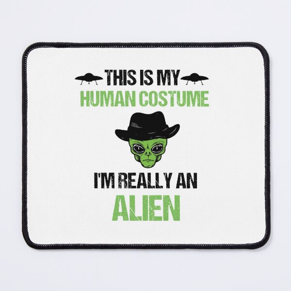 Item preview, This Is My Human Costume I'm Really An Alien designed and sold by imaneless.