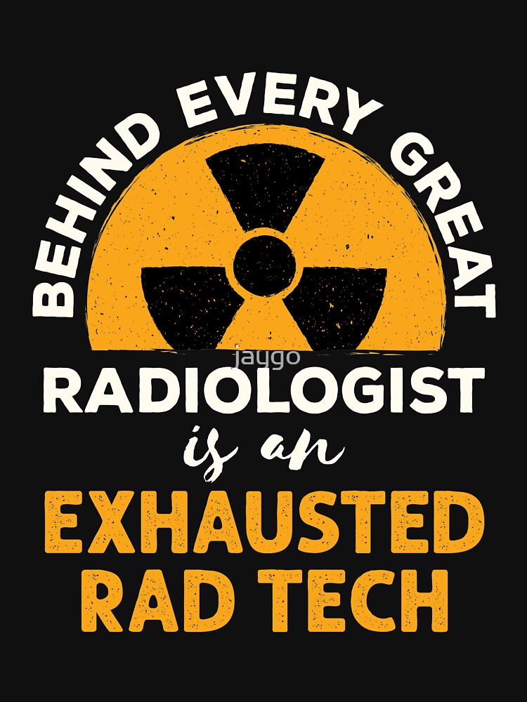 Exhausted Radiologic Technologist T-Shirt Exhausted Radiologic Technologist T-Shirt
