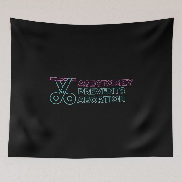 Item preview, Vasectomy Prevents Abortion designed and sold by Davestre Designs.